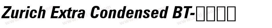 Zurich Extra Condensed BT字体转换